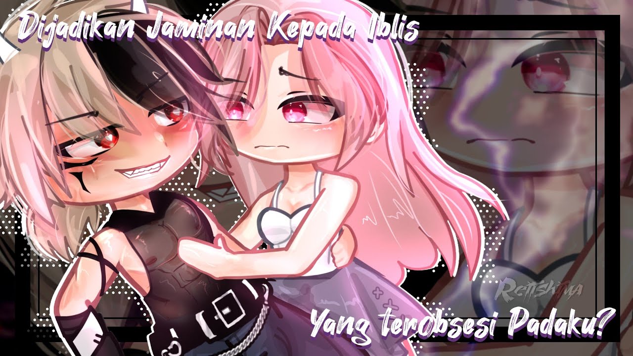 彡15+ ━ 𝐃ij𝐚d𝐢ka𝐧 𝐉am𝐢n𝐚n 𝐊ep𝐚da 𝐈bl𝐢s 𝐘an𝐠 𝐓ero𝐛𝐬e𝐬i 𝐏ad𝐚ku ?? ☆ GCMM INDONESIA - Romance