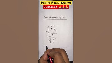 Prime Factorization of 540 #maths #math #factorisation