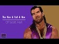 The Rise & Fall & Rise of Scott Hall | Behind The Titantron | Episode 36