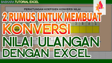 Konversi Nilai Ulangan dengan Excel| Baskara Tutorial Excel Padarincang