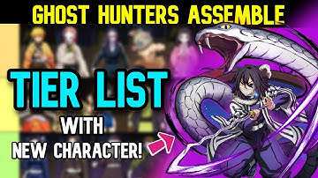 Ghost Hunters Assemble -  Tier List New Character