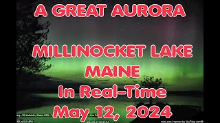 PULSING GREEN AND RED AURORA!! - Millinocket, Maine - May 12, 2024