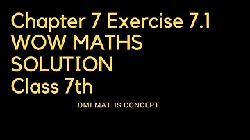 Exercise 7.1 solution wow maths 7th class