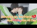 Annoying My Boyfriend And Kissing Him All Day...👄👄🔥🔥 | 打擾並吻我的男友一整天 [Gay Couple Lucas&Kibo BL]