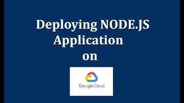 Deploy Node.js app and Rest Service Google Cloud
