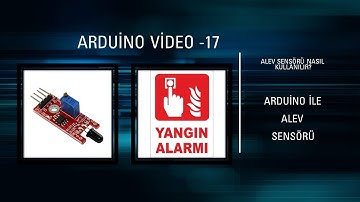 Arduino ile Alev Sensörü Nasıl Kullanılır