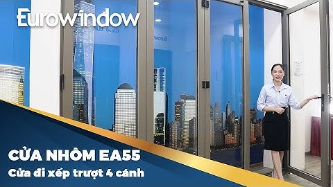 #CỬA NHÔM #EA55  | CỬA ĐI XẾP TRƯỢT 4 CÁNH | #EUROWINDOW