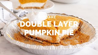 Double Layer Pumpkin Pie (Cheesecake Pumpkin Layer Pie