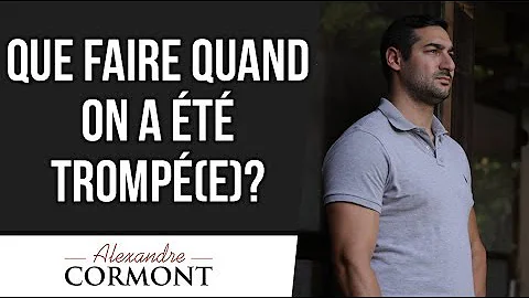 Comment rebondir après avoir été trompée