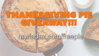 2020 Thanksgiving Pie Giveaway | FREE PIE