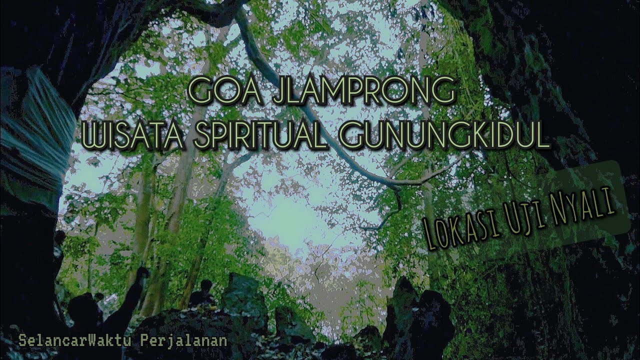 Lokasi Wisata Susur Goa Jlamprong Sarang Macan Jawa ¦ SelancarWaktu Perjalanan