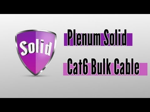 Plenum Solid Cat6 Bulk Cable