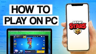 How To Play Brawl Stars On PC 2024 (Best Way)