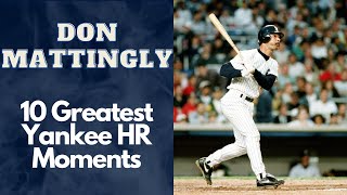 Don Mattingly 10 Greatest Home Run Moments