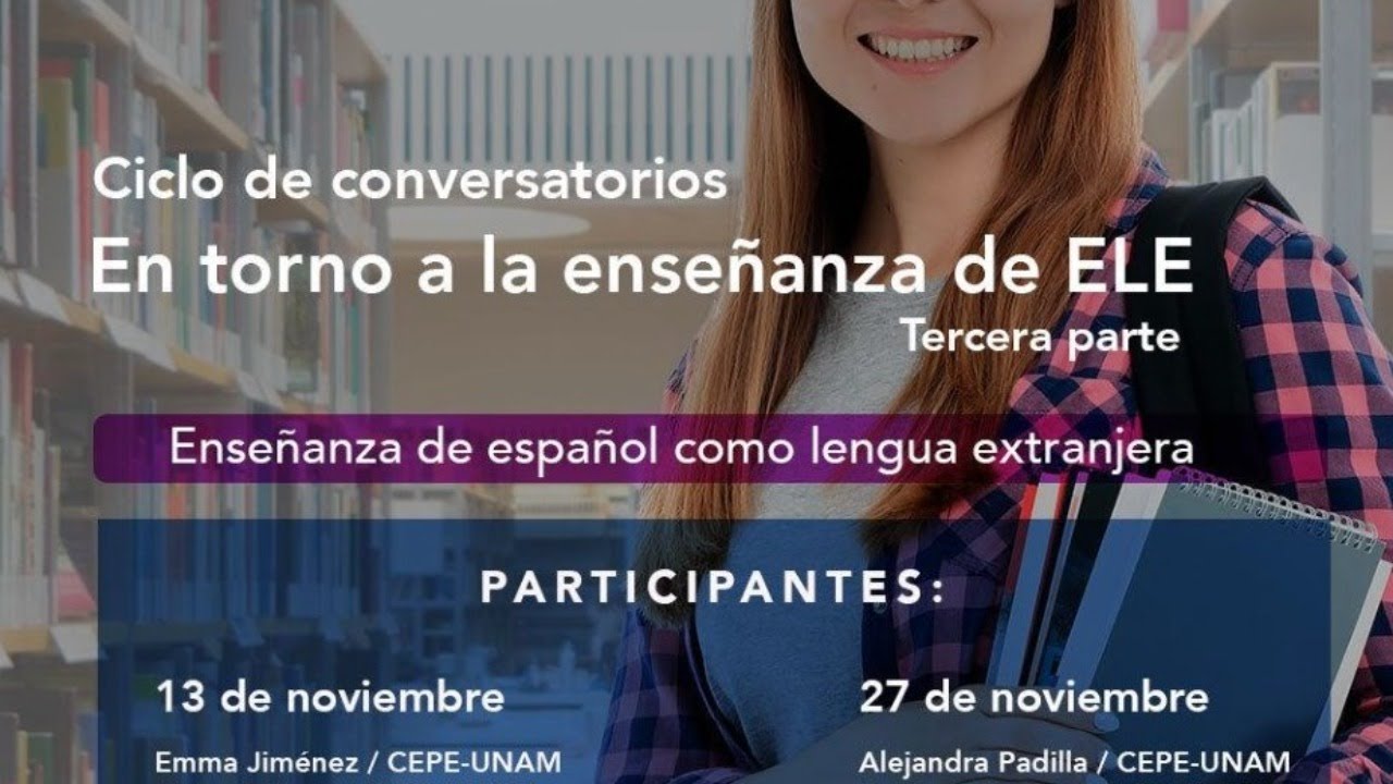 Ciclo de conversatorios. En torno a la enseñanza de ELE- Tercera parte ...