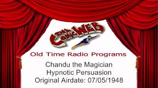Chandu the Magician ep 06: Hypnotic Persuasion   – ComicWeb Old Time Radio