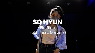 Flo Rida-Hola (Feat. Maluma) 안무｜소현쌤(SO HYUN T)-힙합(HIP HOP B)｜오산더탑댄스보컬학원(the top academy)