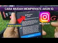 Cara Private Akun Instagram 2025
