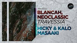 BLANCAh, NeoClassic - Travessia (Masaaki Remix) [Movement Recordings]