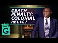 The Death Penalty: A Colonial Relic?