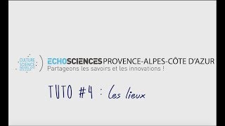 Tuto Ajouter Un Lieu À Visiter Sur Echosciences