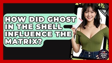How Did Ghost In The Shell Influence The Matrix? - Famous Movies Club