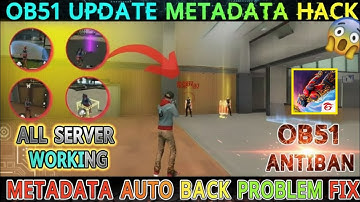 FF OB51 METADATA HACK INVISIBLE GLOWALL WOKONG FLY HACK NO BAN BLACKLIST 