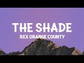 Rex Orange County - THE SHADE (Sped up)(Lyrics)