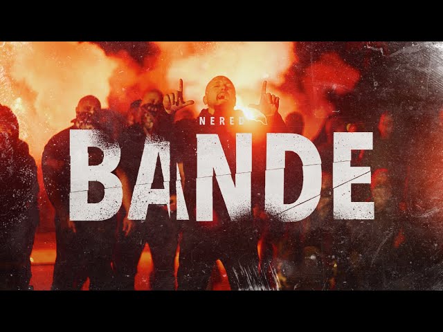 NERED * BANDE * (OFFICIAL VIDEO) class=