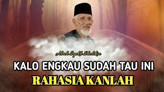 💥Kalo engkau sudah tau ini Rahasia KANLAH || Abah Syekh Sholikin