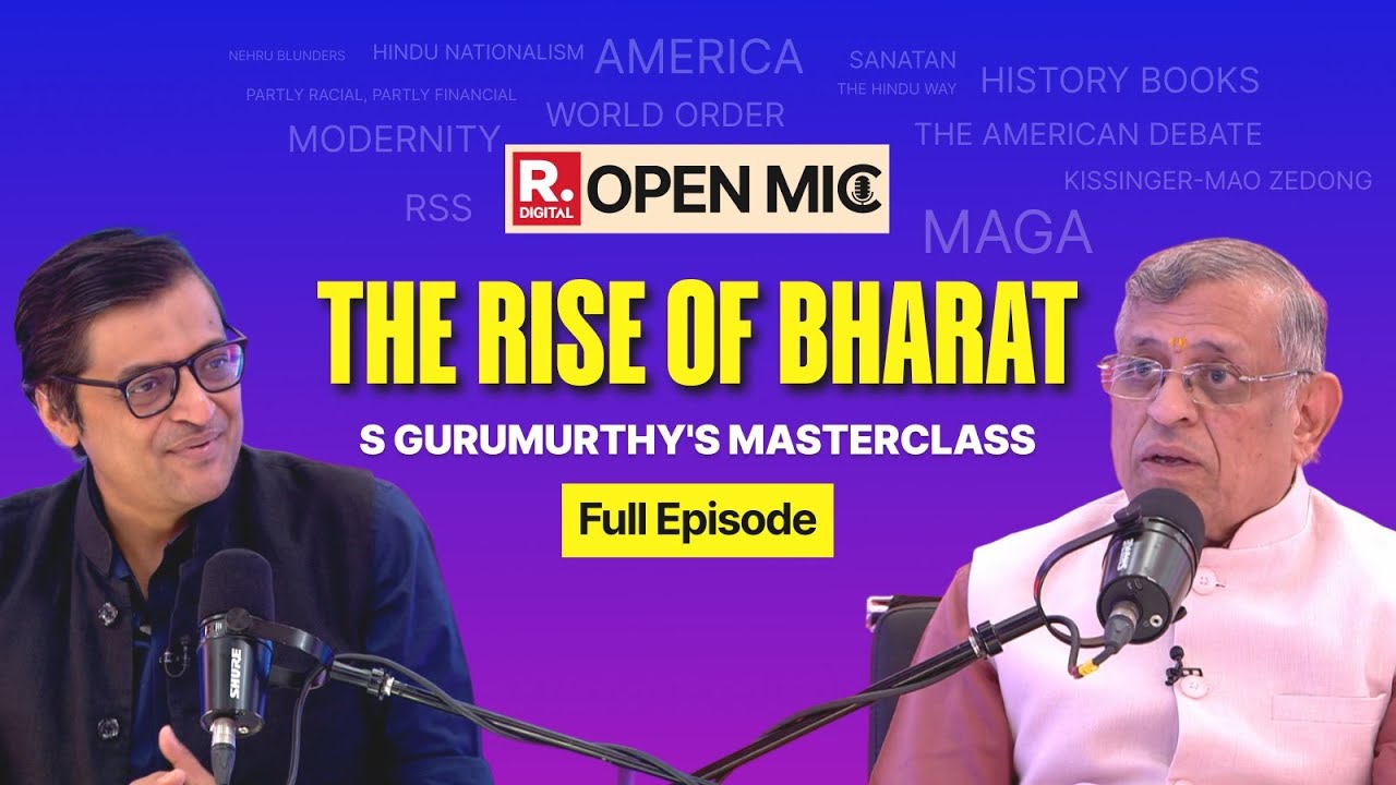 The Rise Of Bharat: S Gurumurthy's Most Insightful Podcast With Arnab | Full Episode
