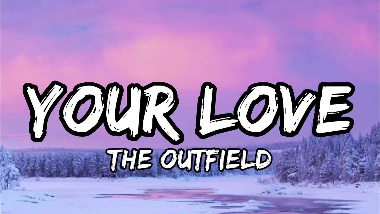 Your Love - The Outfield (Lyrics) 