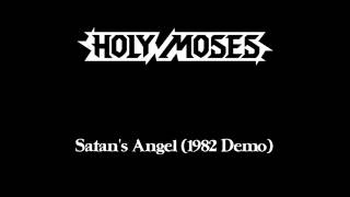 HOLY MOSES - Satan&#39;s Angel (Full Demo) 1982