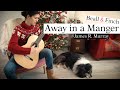 Away in a Manger on Classical Guitar