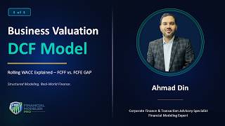Rolling WACC Explained | Reconciling FCFF vs FCFE Valuation (Video 3 of 3)