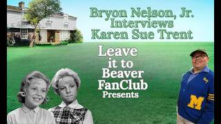 Bryon Nelson, Jr. Interviews Karen Sue Trent "Penny Woods" from Leave it to Beaver