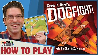 Dogfight!: Rule The Skies in 20 Minutes! - How To Play