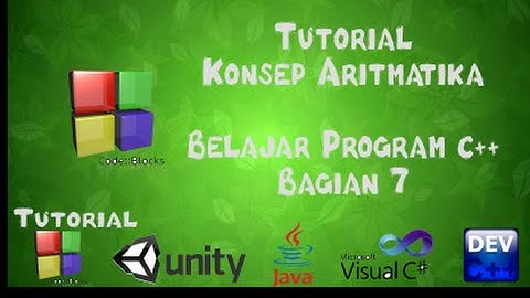 Tutorial C++ dengan CodeBlock - 7 - Tutorial Konsep Aritmatika