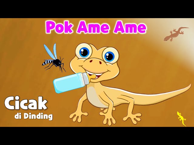 POK AME AME  | Lagu anak CICAK CICAK DI DINDING | Lagu Balita indonesia class=