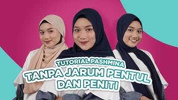 Tutorial Hijab Pashmina Simpel tanpa Peniti atau Jarum Pentul | Sorabel