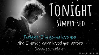 Simply Red - Tonight (Realtime Lyrics)