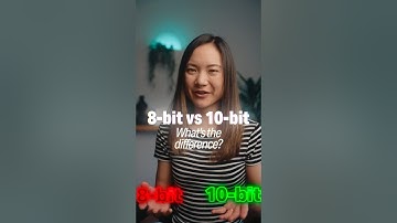 8 bit vs 10 bit - do you know the difference?