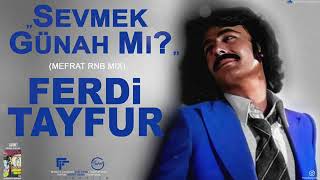 Ferdi Tayfur Remix 2025