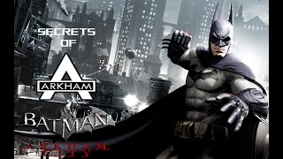 Secrets of Arkham: Arkham City (Part 3)