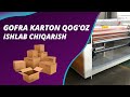 GOFRA KARTON QOG'OZ ISHLAB CHIQARISH LINIYASI