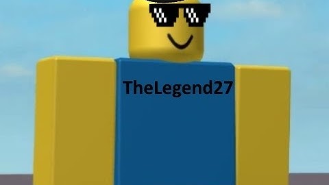 TheLegend27 but every TheLegend27 is replaced with ROBLOX death sound and it gets louder