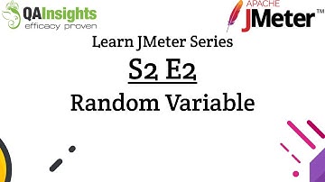 S2E2 Learn JMeter Series -  Random Variable