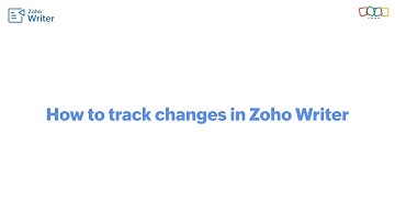 How to track changes in documents in Zoho Writer