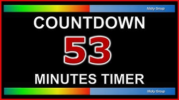 ⏰ 53 Minutes Timer - Countdown Full HD 1080p - Background Relaxing Music