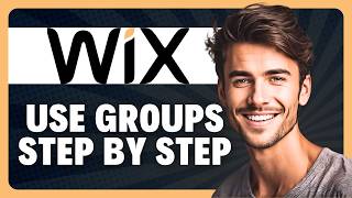 How to Use Groups in Wix in 2026